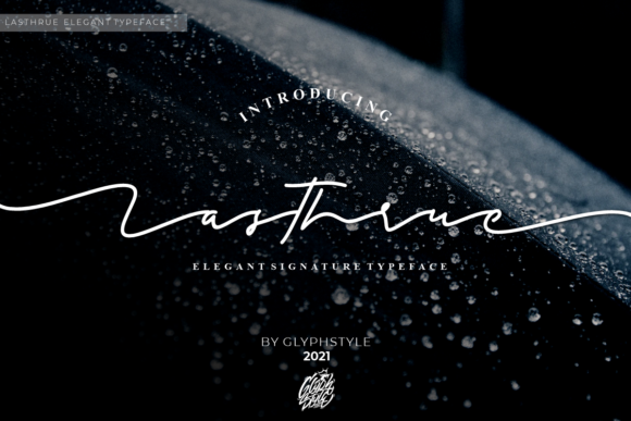 Lasthrue: A Classy Script Font for Web Design