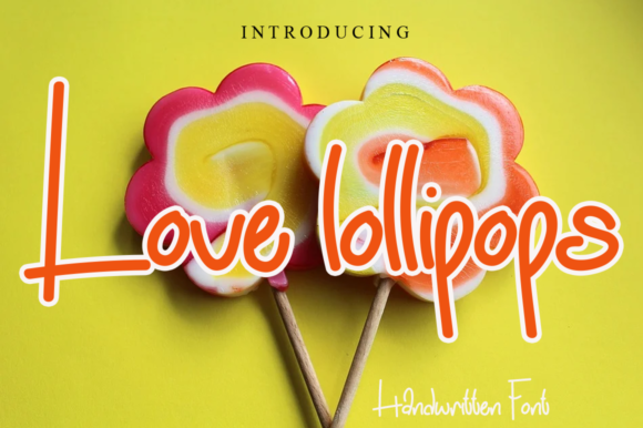 Love Lollipops Font: A Sweet Handwritten Typeface for Brands