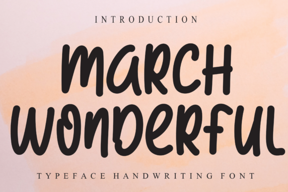 March Wonderful: A Handwritten Font for Editorial Design